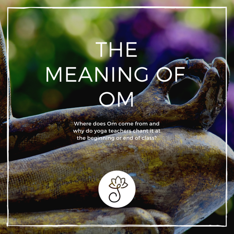 The Meaning of Om - YOGA PRACTICE