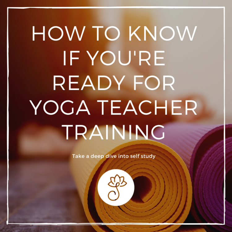 how to know if you are ready for yoga teacher training