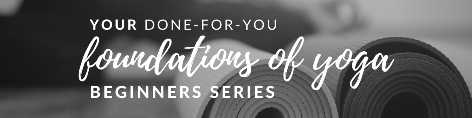 foundations of yoga beginner series