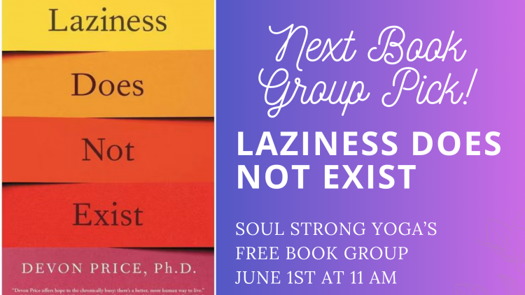 June Book Group - Laziness Does Not Exist by Dr. Devon Price