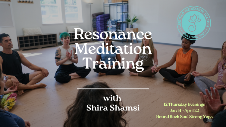 Resonance Meditation Training with Shira Shamsi at Soul Strong Yoga Round Rock